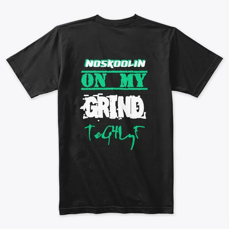 NoSkooLiN (OnMy Grind)